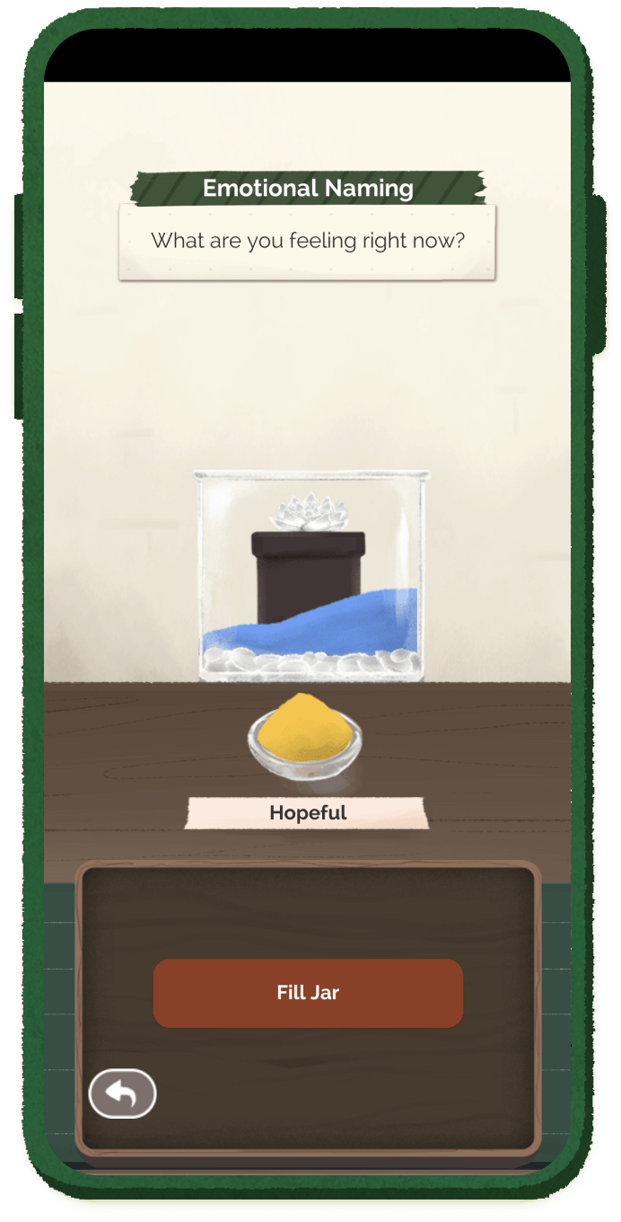 A phone screen showing the emotional naming feature of the game. It reads 'what are you feeling right now?'. There is a jar already filled with a small plant and one layer of blue sand. In front there is a small bowl of yellow sand labelled 'Hopeful' and a button to fill the jar.